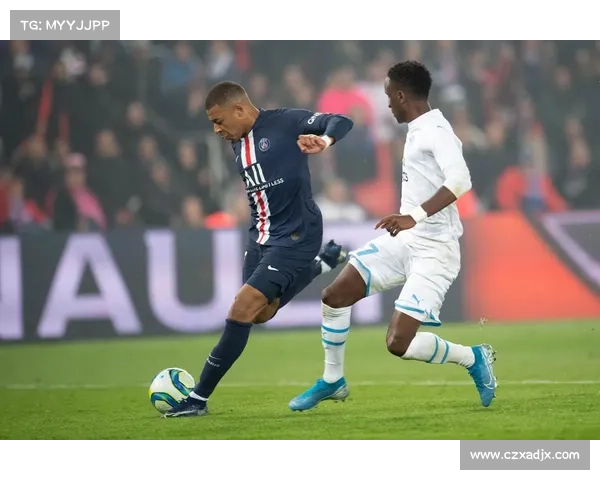 巴黎圣日耳曼与马赛的法甲巅峰对决 球迷激情期待这场经典较量